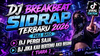 Download lagu DJ BREAKBEAT SIDRAP TERBARU 2026 FULL BASS - DJ PERGI SAJA - DJ JIKA KAU BERTEMU AKU BEGINI [TIARA] mp3