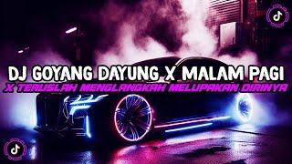 Download lagu DJ GOYANG DAYUNG X MALAM PAGI X TERUSLAH MELANGKAH MELUPAKAN DIRINYA JEDAG JEDUG KANE VIRAL TIKTOK mp3 Download lagu DJ GOYANG DAYUNG X MALAM PAGI X TERUSLAH MELANGKAH MELUPAKAN DIRINYA JEDAG JEDUG KANE VIRAL TIKTOK mp3