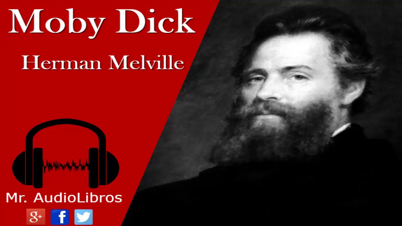 Resumen - Moby Dick - Herman Melville - audiolibro
