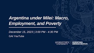 Argentina Under Milei: Macro, Employment, and Poverty