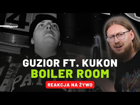 GUZIOR ft. Kukon "BOILER ROOM" | REAKCJA NA ŻYWO 🔴
