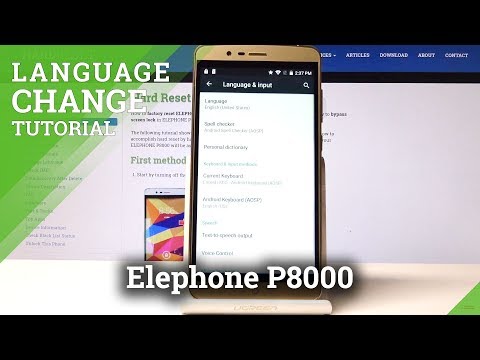 How to Switch Language on Elephone P8000 - Language Change