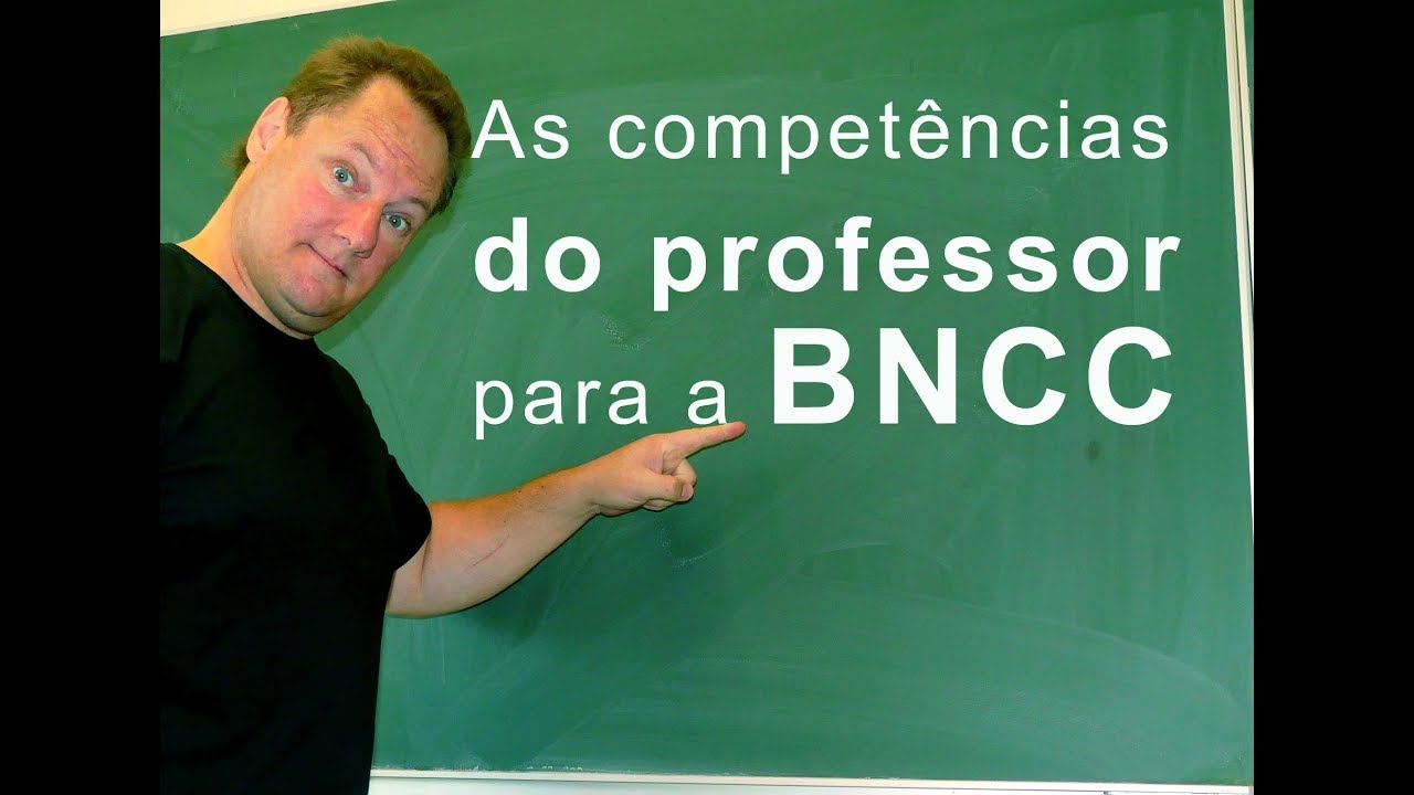 As competências do PROFESSOR para a BNCC