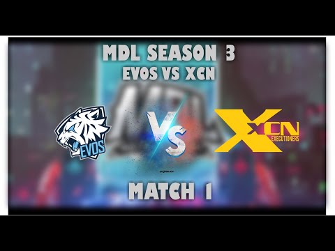 EVOS VS XCN WEST BANDITS GAME 1 MDL SEASON 3