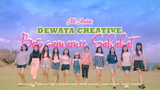 Download lagu Bersamamu Sahabat - Dewata Creative ( Video Clip Music) mp3