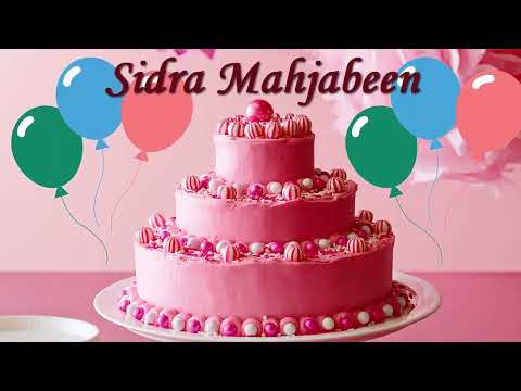 Sidra Mahjabeen Birthday Cake | Happy Birthday Sidra Mahjabeen | Birthday Song Sidra Mahjabeen