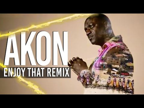 Video Enjoy That (Remix) de Akon