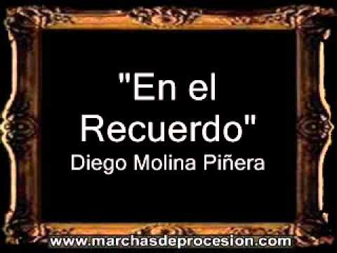 En el Recuerdo - Diego Molina Piñera [BM]