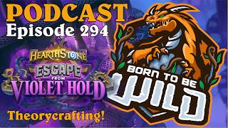 Episode 294 - Escape from Violet Hold Theorycrafting!