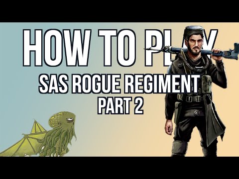 How to Play SAS Rogue Regiment - Part 2: Phase of Gameplay - Bored Online? Board Offline!