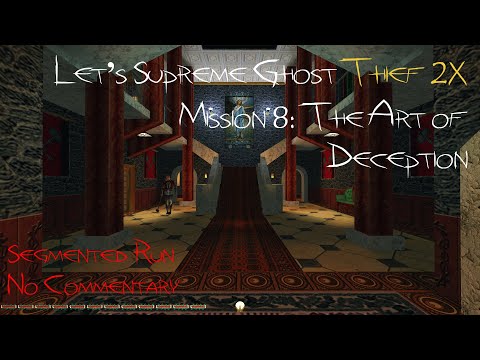 Let's Supreme Ghost Thief 2X - Mission 8: The Art of Deception (Segmented Run, No Commentary)