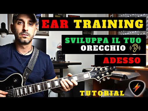 EAR TRAINING: COME SVILUPPARE L'ORECCHIO MUSICALE (ORECCHIO ASSOLUTO & ORECCHIO RELATIVO)