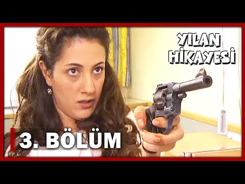 Yılan Hikayesi 3. Bölüm - FULL BÖLÜM