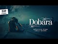 Dobara (Dil lagaya hai ) - New Romanting Song 2022 | Seher Gul Khan | Shuja Haider