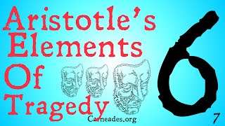 Aristotle&#39;s Six Elements of Tragedy (Aristotle&#39;s Poetics)