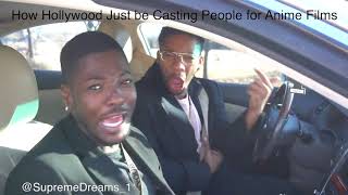 How Hollywood just be casting anybody to play in an anime film by RDCworld1/SurpemeDreams _1