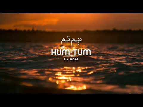 Hum Tum - Azal | The Yellow Case