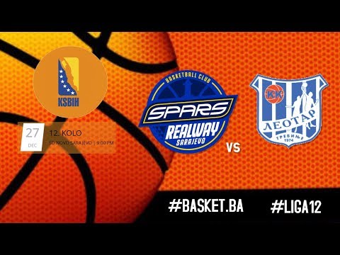 LIVE I OKK Spars Realway vs KK Leotar ◙ LIGA 12 KSBIH ◙ 12 KOLO ◙ 2019/2020