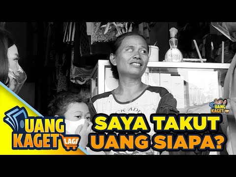 MAAF SAYA TAKUT! INI UANG SIAPA? - UANG KAGET LAGI