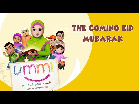 "UMMI.. more stories please!" Season 1 - English - THE COMING EID MUBARAK