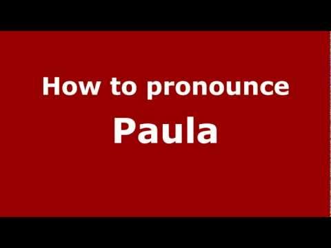 How to pronounce Paula