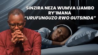 =SINZIRA NEZA WUMVA IJAMBO RY'IMANA  ------- INYIGISHO YA Past Antoine RUTAYISIRE