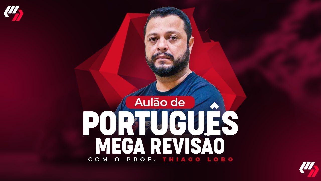 PORTUGUÊS: MEGA REVISÃO