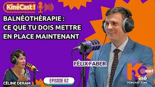 KineCast#62: Balnéothérapie : ce que tu dois mettre en place maintenant