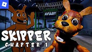 Skipper [Chapter 1] : roblox mascot horror gameplay walkthrough