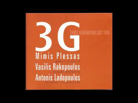 Three Generations Jazz Trio - Τα Ματόκλαδα Σου Λάμπουν
