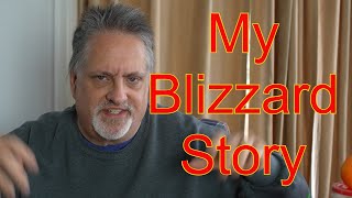 Storytime - My Blizzard Experience