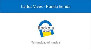Carlos Vives - Honda herida - Audio RV