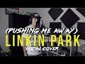 Linkin Park Pushing Me Away De La Riva Vocal Cover