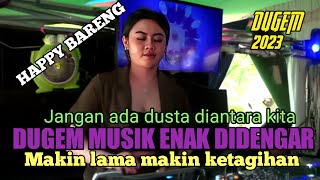 Download lagu Dugem Semua terserah padamu_jangan ada dusta di antara kita x dugem baik baik sayang mp3