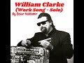 WILLIAM CLARKE - Work Song ( Solo ) - Songs in a minute