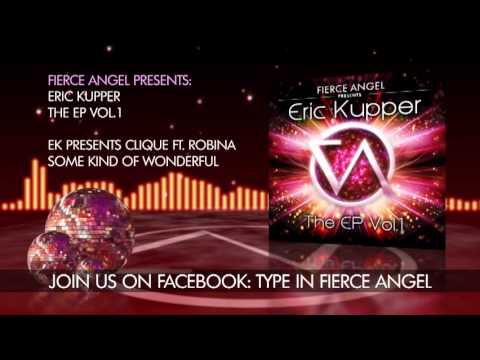 EK Presents Clique Ft. Robina -- Some Kind Of Wonderful -- Fierce Angel
