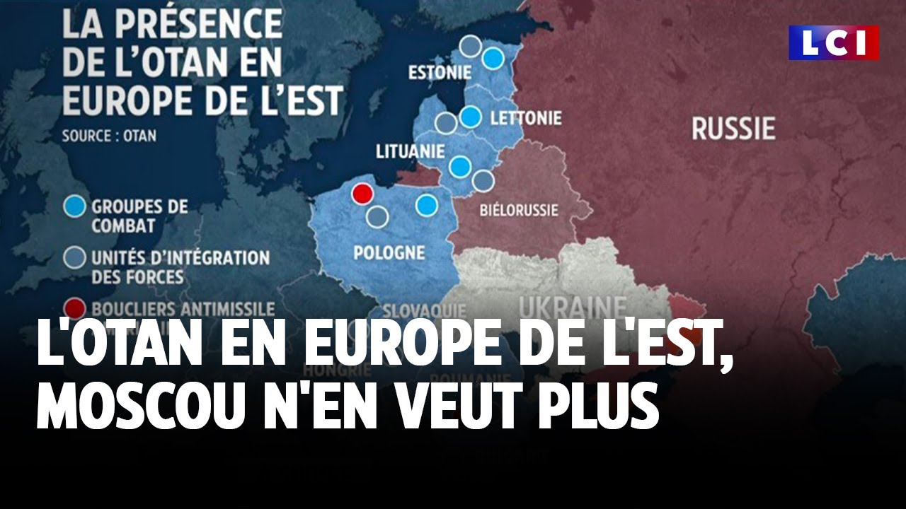 L'Otan en Europe de l'Est, Moscou n'en veut plus｜LCI