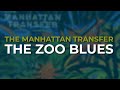 The Manhattan Transfer - The Zoo Blues (Official Audio)