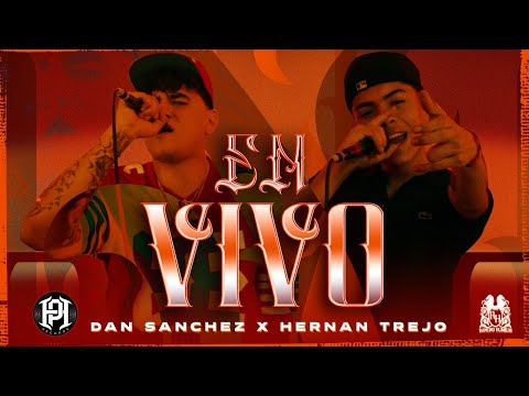 Dan Sanchez x Hernan Trejo - El Oso y El Leon [En Vivo]
