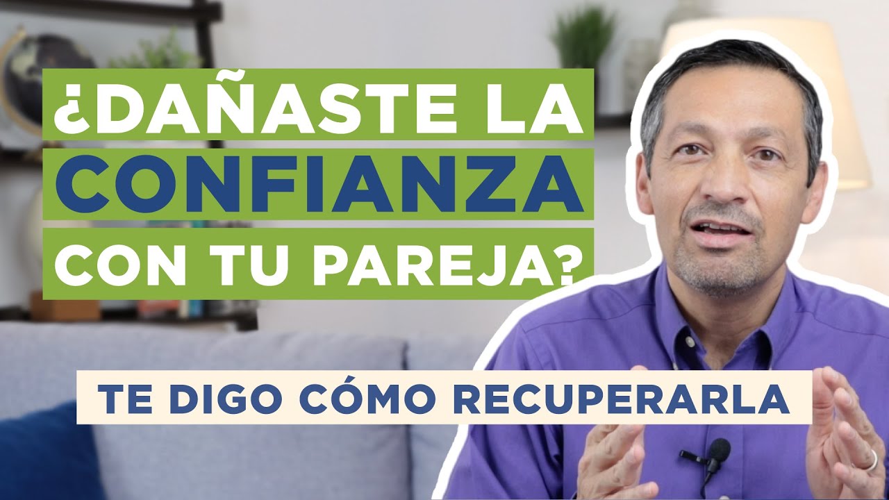 Cómo Recuperar La Confianza De Mi Pareja | Rafael Ayala | Transformación Personal