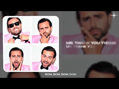 Mr. Thank You - Mr. Thank You Theme (Official music video) ❤️