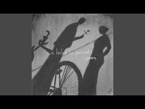 À Toutes Les Passantes - jean