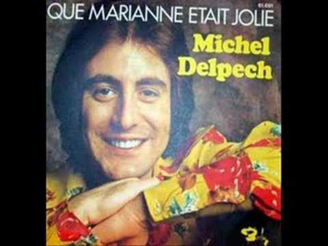 Que Marianne était jolie - Michel Delpech