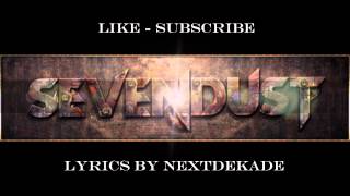 Sevendust   Burned Out Lyric Video