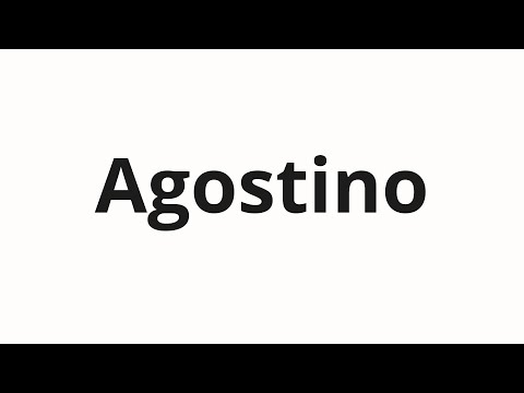 How to pronounce Agostino