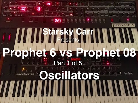Part 1 of 5: Prophet 6 vs Prophet 8 Oscillators Comparison