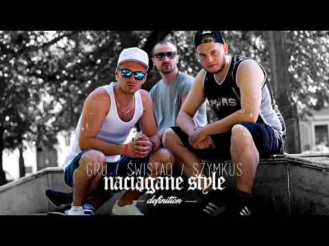 GRU / ŚWISTAQ / SZYMKUS "Naciągane Style"