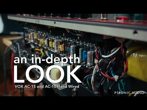 An In-Depth Look at the Vox AC-15 and AC10 Hand Wired