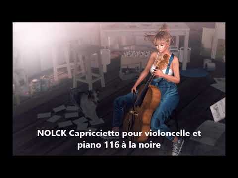 NOLCK Capriccietto pour violoncelle et piano