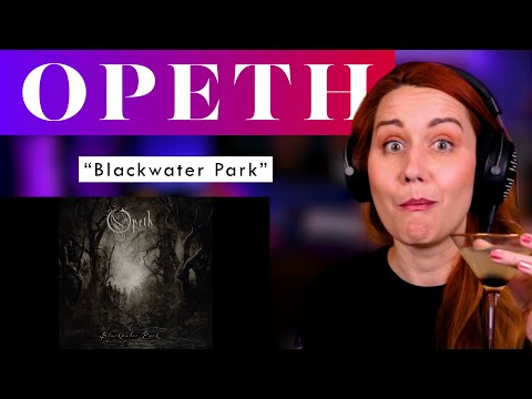 My Epic Return to Opeth! Vocal Analysis of "Blackwater Park" and wow is this a long analysis...